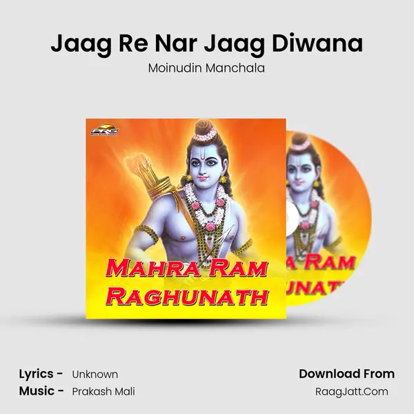 Jaag Re Nar Jaag Diwana Song mp3 | Moinudin Manchala