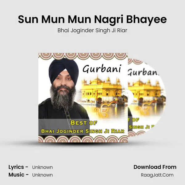 Sun Mun Mun Nagri Bhayee Song mp3 | Bhai Joginder Singh Ji Riar