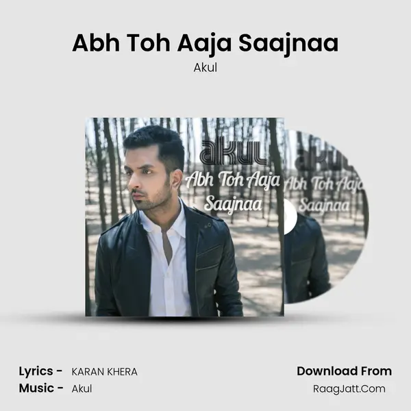 Abh Toh Aaja Saajnaa mp3 song