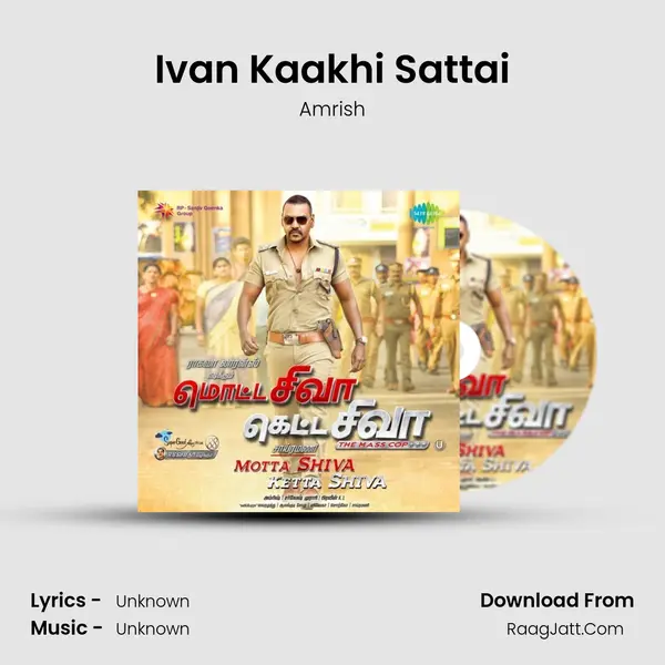 Ivan Kaakhi Sattai Song mp3 | Amrish