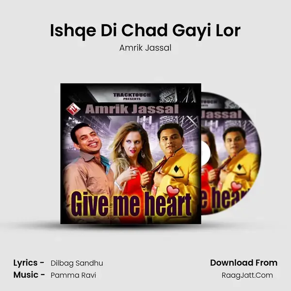 Ishqe Di Chad Gayi Lor mp3 song