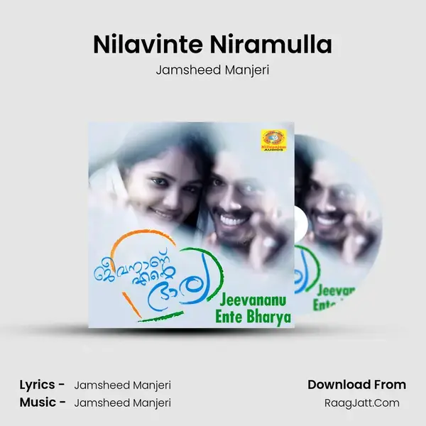 Nilavinte Niramulla Song mp3 | Jamsheed Manjeri