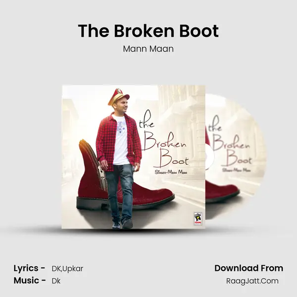 The Broken Boot Song mp3 | Mann Maan