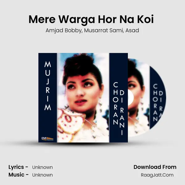 Mere Warga Hor Na Koi (from Choran Di Rani) mp3 song