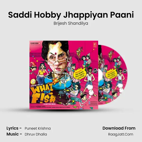 Saddi Hobby Jhappiyan Paani Song mp3 | Brijesh Shandilya