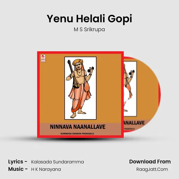 Yenu Helali Gopi Song mp3 | M S Srikrupa