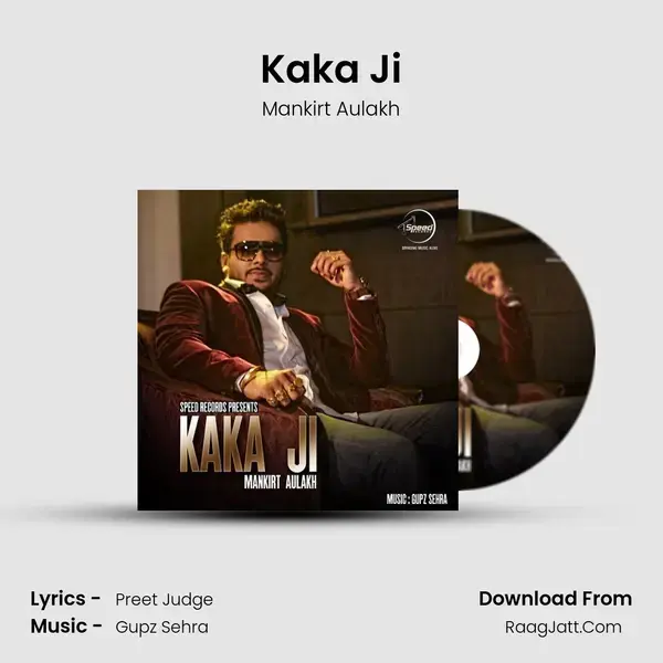 Kaka Ji Song mp3 | Mankirt Aulakh