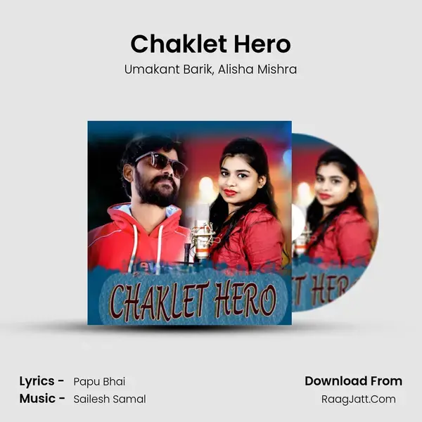 Chaklet Hero mp3 song