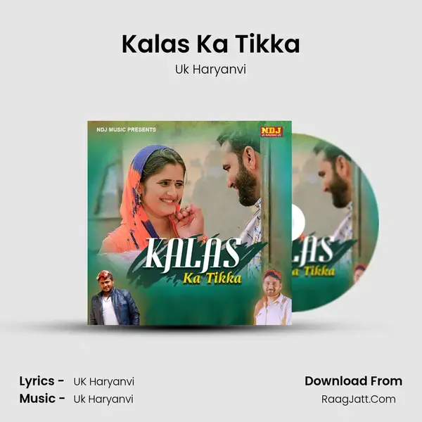 Kalas Ka Tikka Song mp3 | Uk Haryanvi