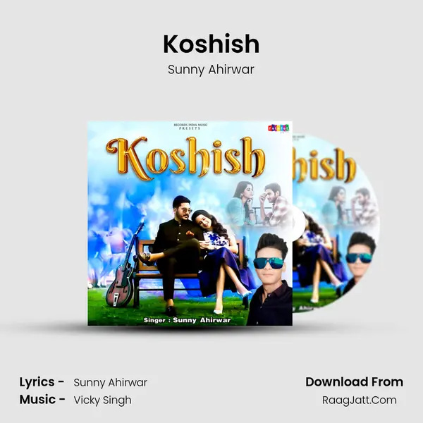 Koshish Song mp3 | Sunny Ahirwar