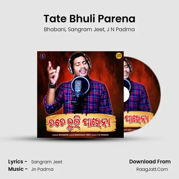 Tate Bhuli Parena mp3 song