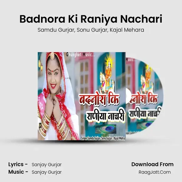 Badnora Ki Raniya Nachari mp3 song