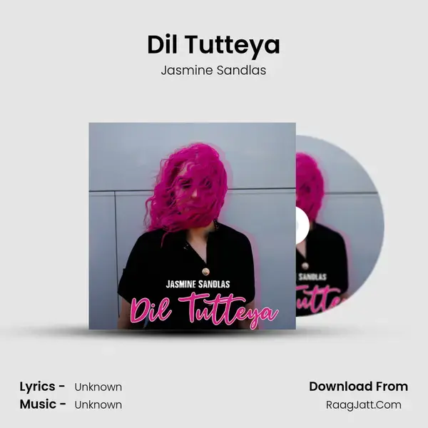 Dil Tutteya mp3 song