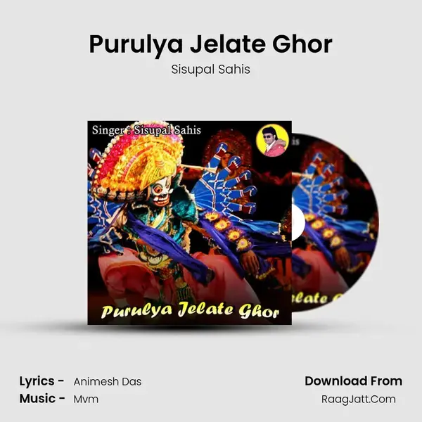 Purulya Jelate Ghor Song mp3 | Sisupal Sahis