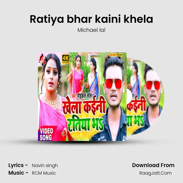 Ratiya bhar kaini khela Song mp3 | Michael lal