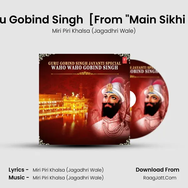 Agar Na Hote Guru Gobind Singh (Vyakhya Sahit) [From Main Sikhi Da Nee Chhadna  mp3 song