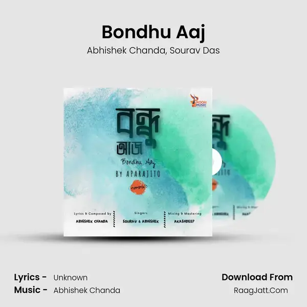 Bondhu Aaj mp3 song