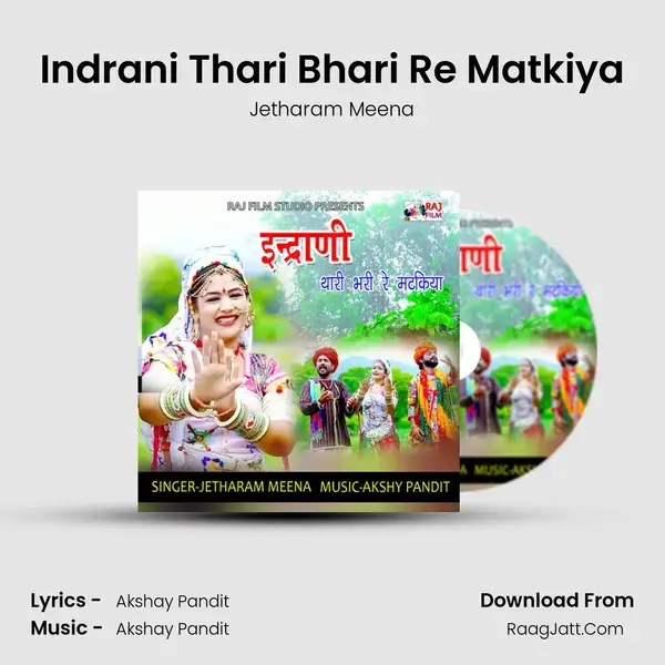 Indrani Thari Bhari Re Matkiya mp3 song