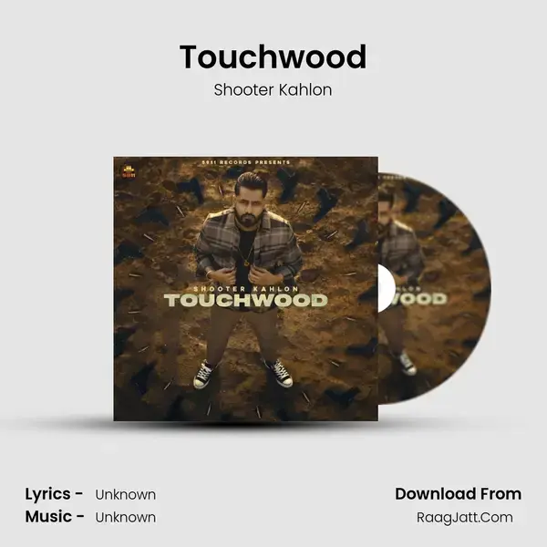 Touchwood Song mp3 | Shooter Kahlon