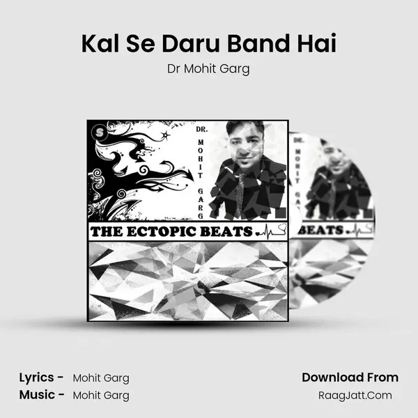 Kal Se Daru Band Hai mp3 song