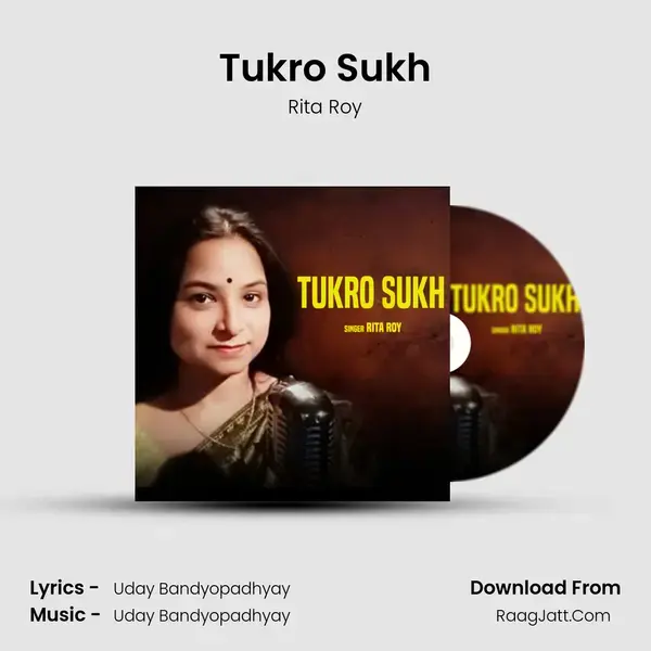 Tukro Sukh - Rita Roy