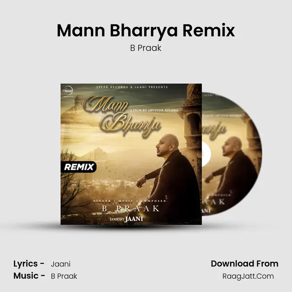 Mann Bharrya Remix Song mp3 | B Praak