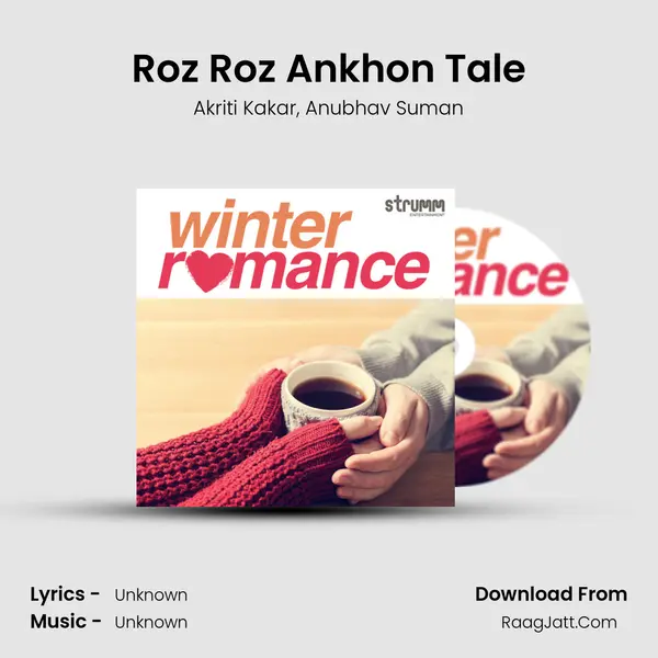 Roz Roz Ankhon Tale mp3 song