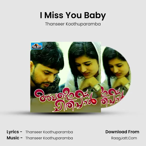 I Miss You Baby Song mp3 | Thanseer Koothuparamba