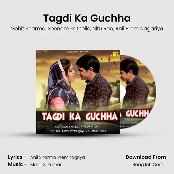 Tagdi Ka Guchha mp3 song