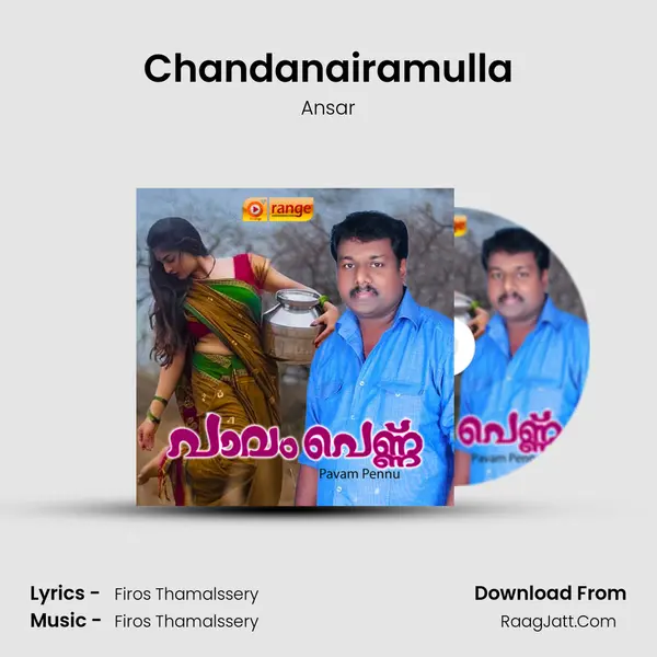 Chandanairamulla Song mp3 | Ansar