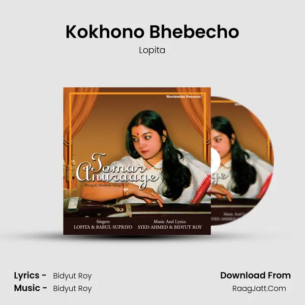 Kokhono Bhebecho mp3 song