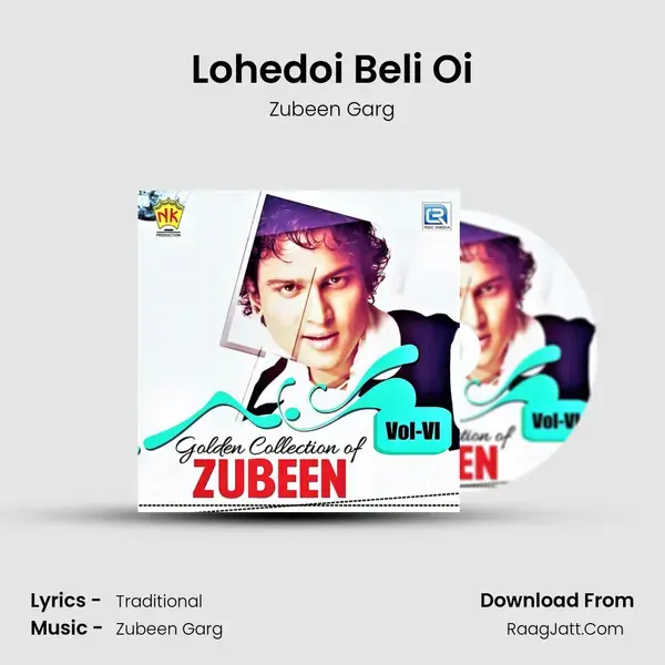 Lohedoi Beli Oi Song mp3 | Zubeen Garg