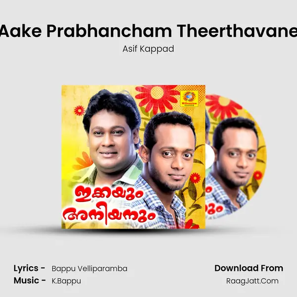 Aake Prabhancham Theerthavane Song mp3 | Asif Kappad