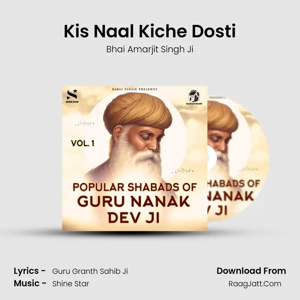 Kis Naal Kiche Dosti Song mp3 | Bhai Amarjit Singh Ji