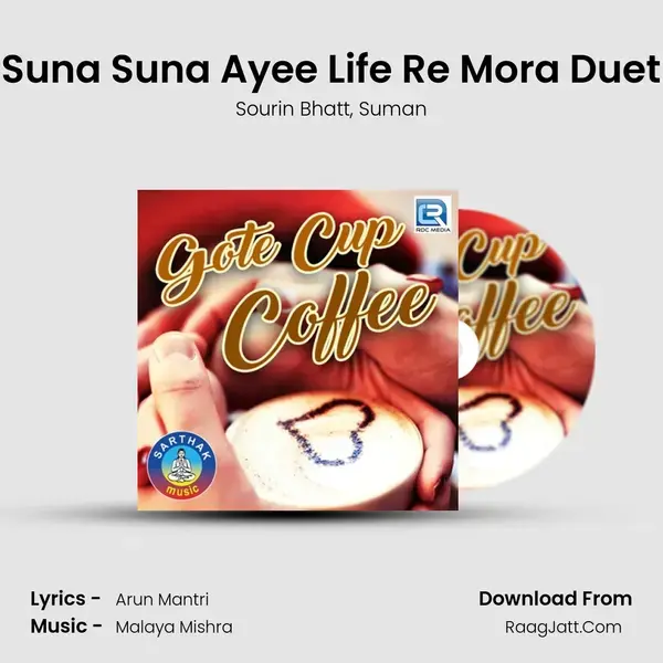 Suna Suna Ayee Life Re Mora Duet Song mp3 | Sourin Bhatt