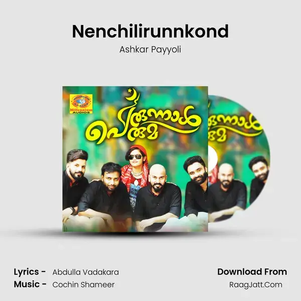 Nenchilirunnkond Song mp3 | Ashkar Payyoli