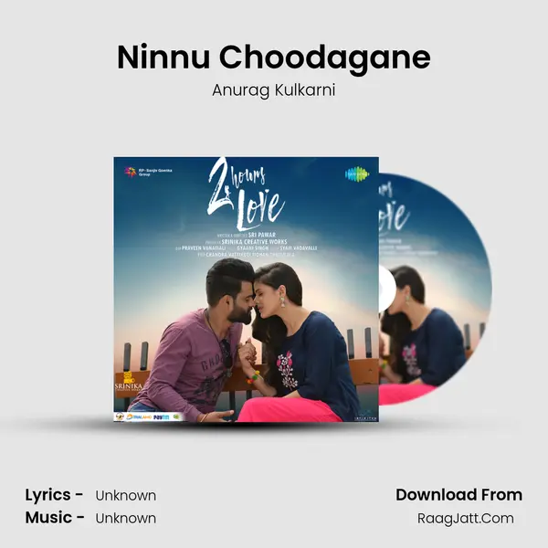 Ninnu Choodagane Song mp3 | Anurag Kulkarni