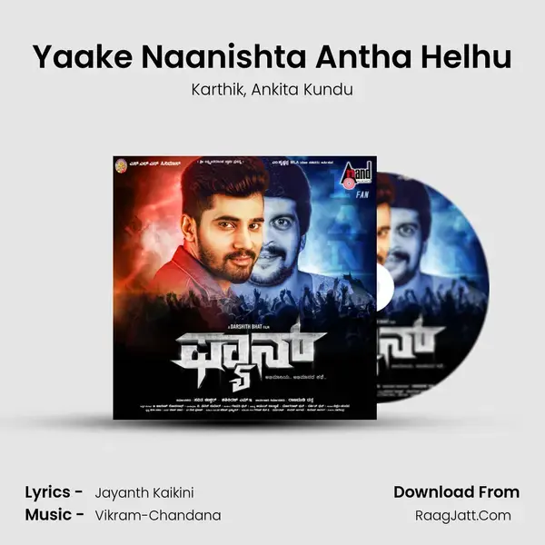 Yaake Naanishta Antha Helhu Song mp3 | Karthik