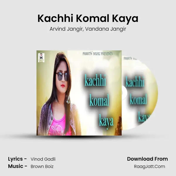 Kachhi Komal Kaya mp3 song