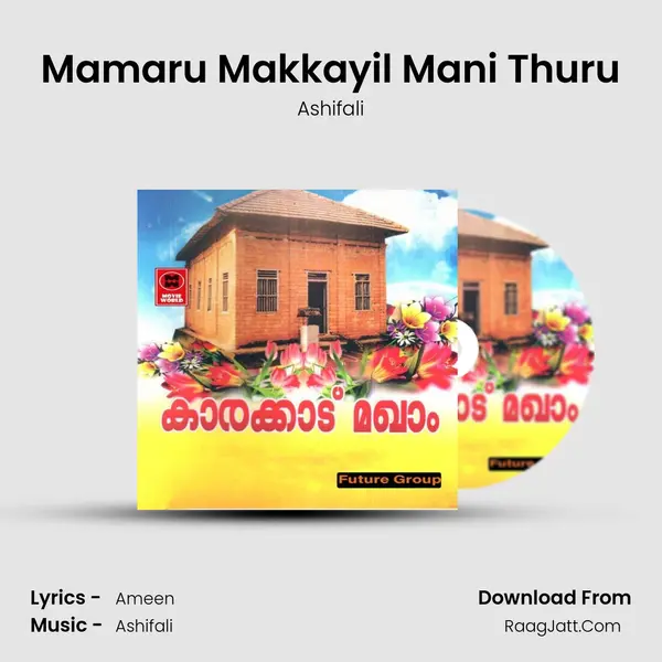 Mamaru Makkayil Mani Thuru mp3 song