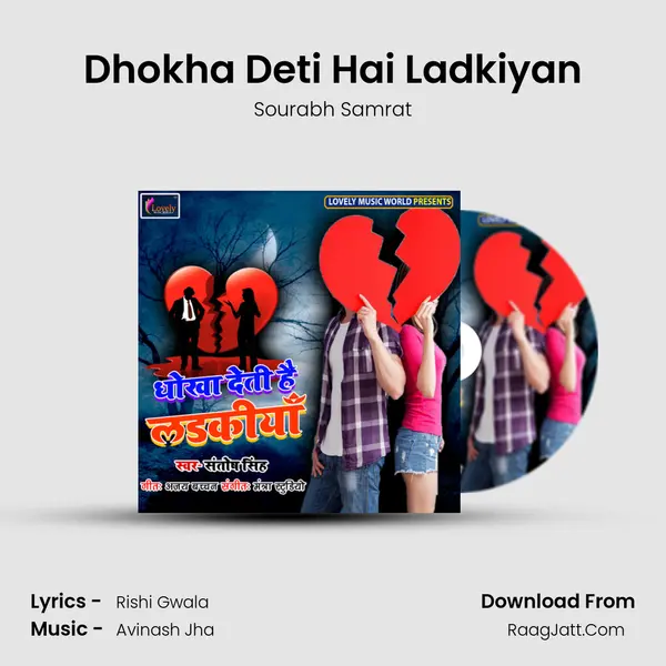 Dhokha Deti Hai Ladkiyan Song mp3 | Sourabh Samrat