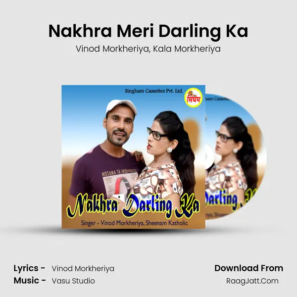 Nakhra Meri Darling Ka mp3 song