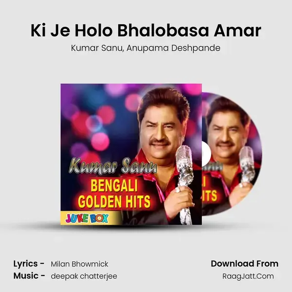 Ki Je Holo Bhalobasa Amar mp3 song