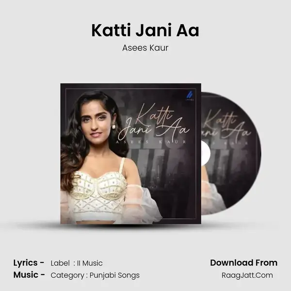 Katti Jani Aa mp3 song