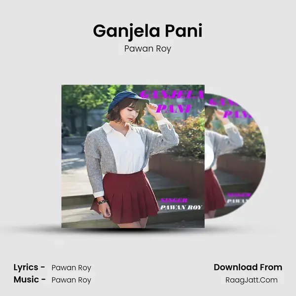 Ganjela Pani mp3 song