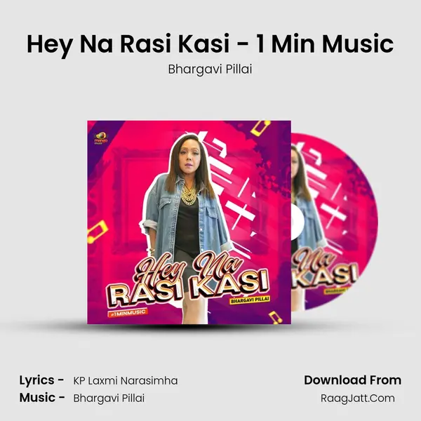 Hey Na Rasi Kasi - 1 Min Music mp3 song