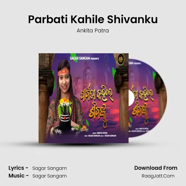 Parbati Kahile Shivanku mp3 song