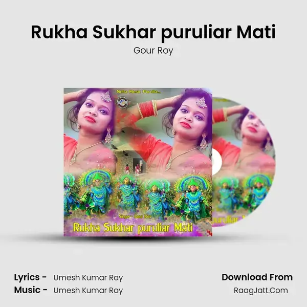 Rukha Sukhar puruliar Mati mp3 song