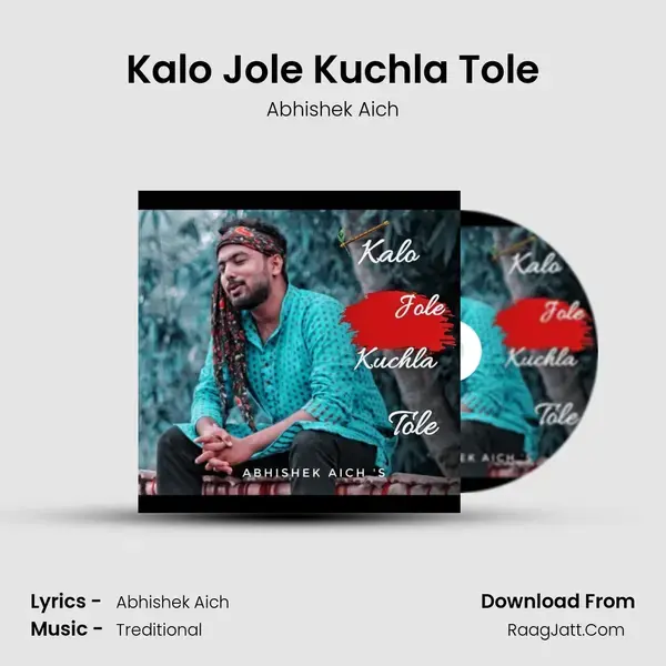 Kalo Jole Kuchla Tole mp3 song