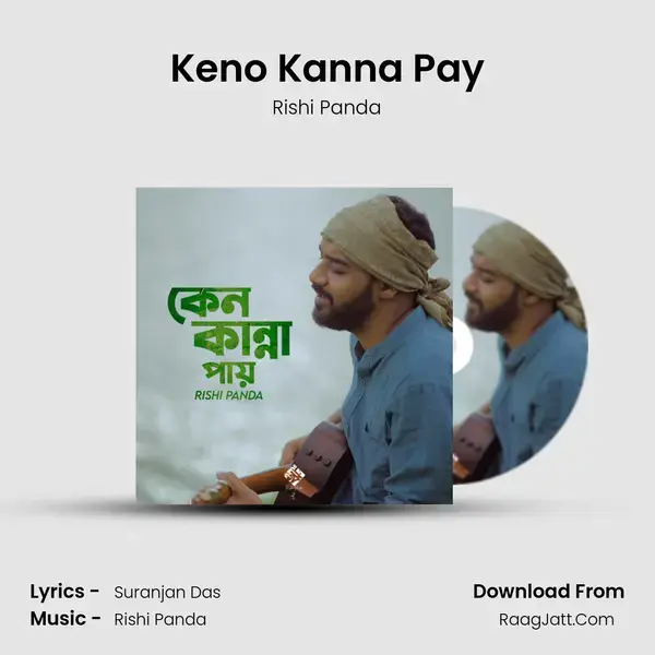 Keno Kanna Pay mp3 song